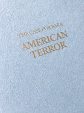 Load image into Gallery viewer, The Case for Bara: AMERICAN TERROR
